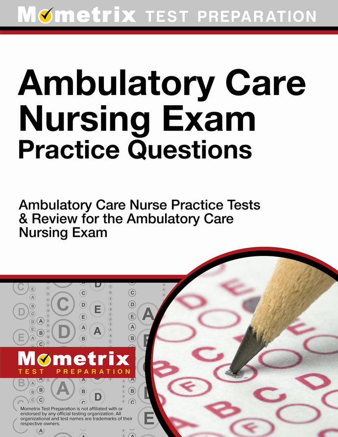 Ambulatory Care Nursing Exam Practice Questions