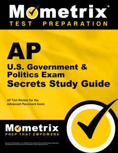 AP U.S. Government & Politics Exam Secrets Study Guide