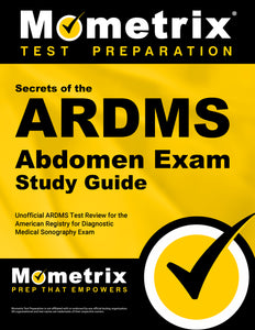 Secrets of the ARDMS Abdomen Exam Study Guide