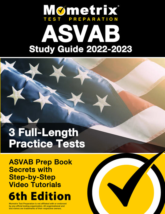 ASVAB Study Guide 2022-2023 - ASVAB Prep Book Secrets [6th Edition]