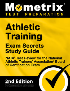 Athletic Training Exam Secrets Study Guide [2nd Edition]