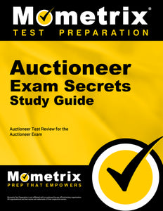 Auctioneer Exam Secrets Study Guide