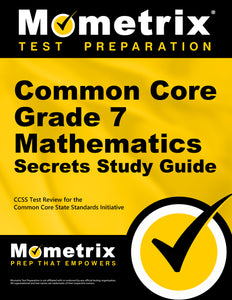 Common Core Grade 7 Mathematics Secrets Study Guide