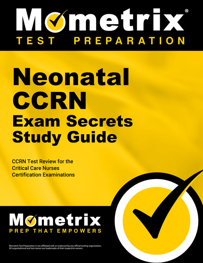 Neonatal CCRN Exam Secrets Study Guide