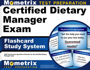 Certified Dietary Manager Exam Flashcard Study System