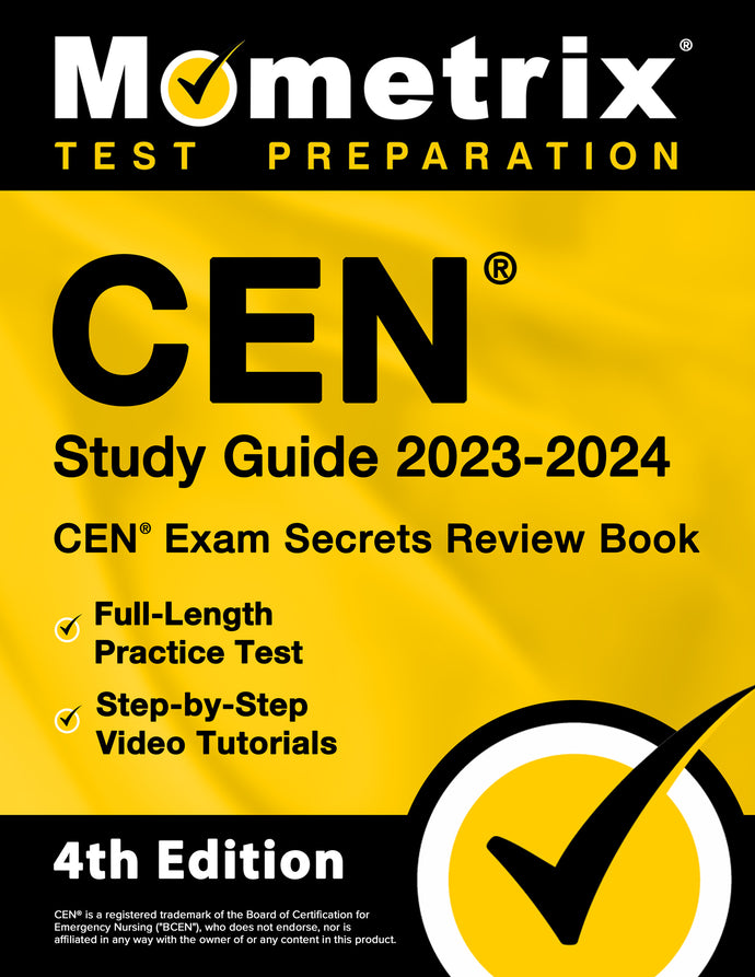 CEN Study Guide 2023-2024 - CEN Exam Secrets Review Book [4th Edition]
