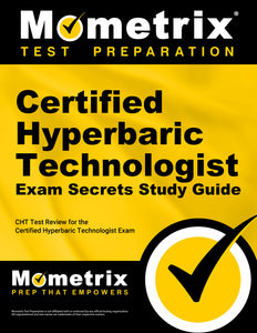 Certified Hyperbaric Technologist Exam Secrets Study Guide