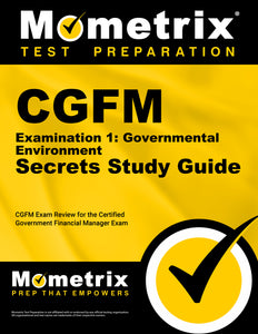 CGFM Examination 1: Governmental Environment Secrets Study Guide