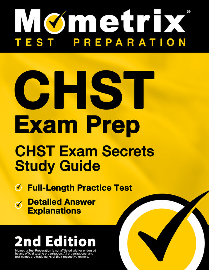 CHST Exam Prep - CHST Exam Secrets Study Guide [2nd Edition]