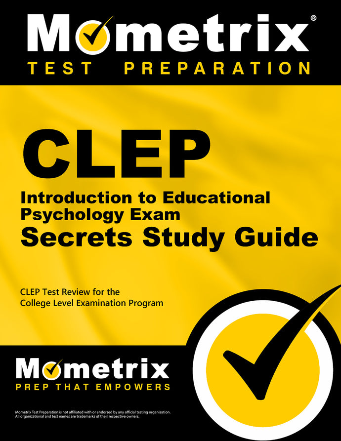 CLEP Introduction to Educational Psychology Exam Secrets Study Guide