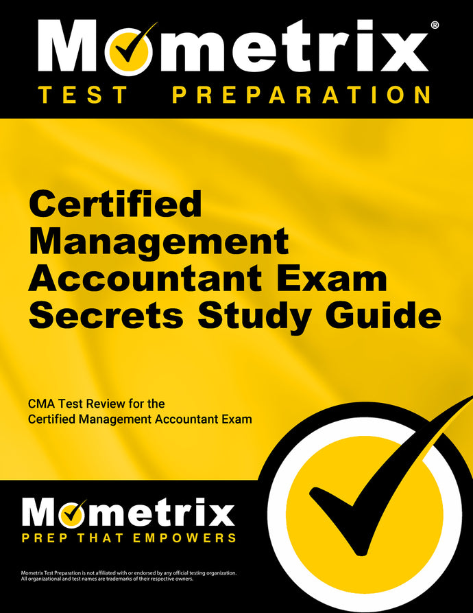 Certified Management Accountant Exam Secrets Study Guide