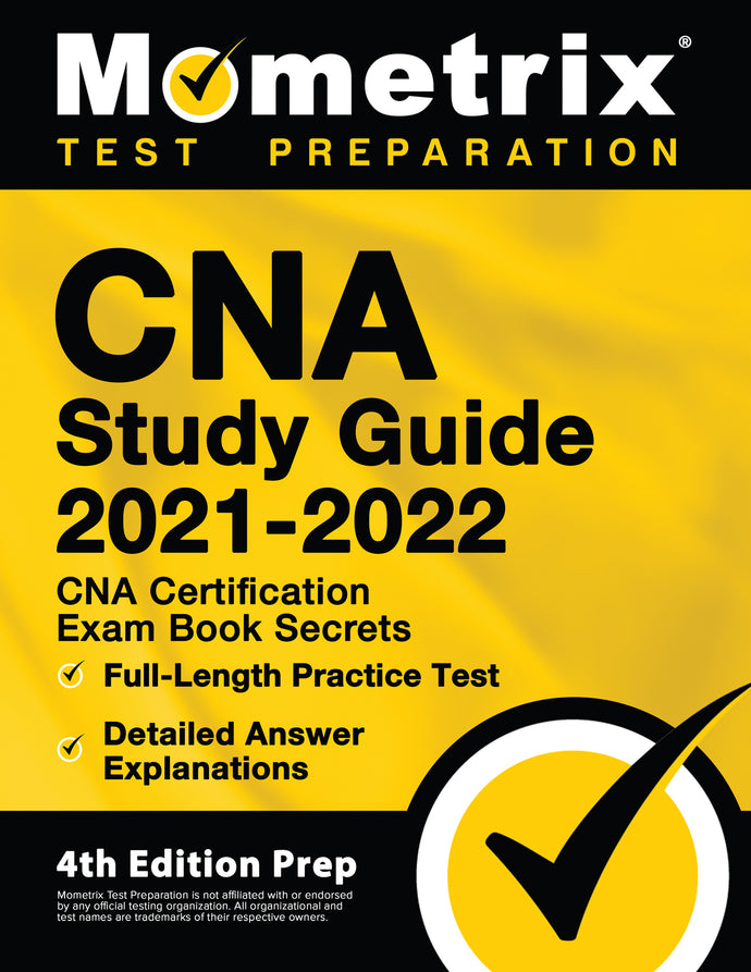 CNA Study Guide 2021-2022 - CNA Certification Exam Book Secrets [4th Edition]