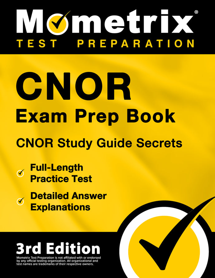 CNOR Exam Prep Book - CNOR Study Guide Secrets [3rd Edition]