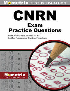 CNRN Exam Practice Questions