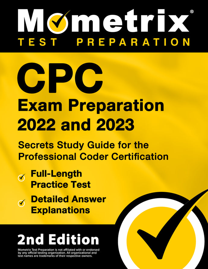 CPC Exam Preparation 2022 and 2023 - Secrets Study Guide [2nd Edition]