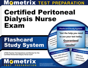 Certified Peritoneal Dialysis Nurse Exam Flashcard Study System