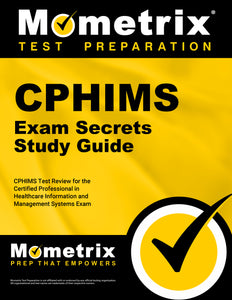 CPHIMS Exam Secrets Study Guide