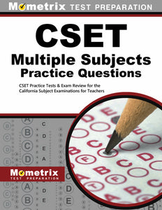 CSET Multiple Subjects Practice Questions