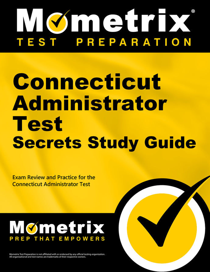 Connecticut Administrator Test Secrets Study Guide