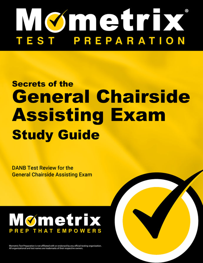 Secrets of the General Chairside Assisting Exam Study Guide
