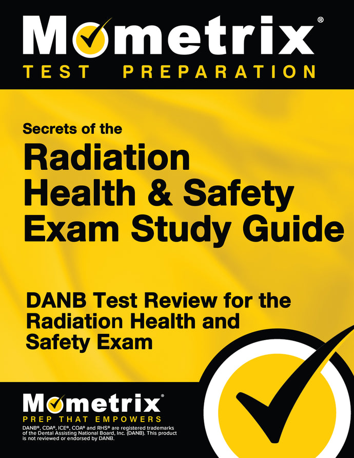 Secrets of the Radiation Health and Safety Exam Study Guide
