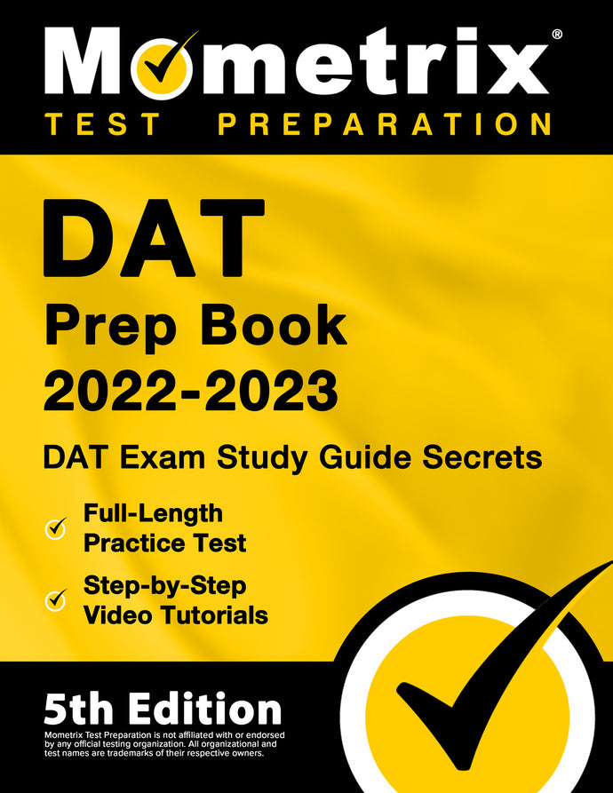 DAT Prep Book 2022-2023 - DAT Exam Study Guide Secrets [5th Edition]