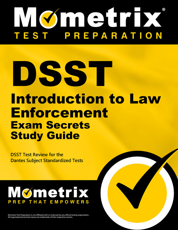 DSST Introduction to Law Enforcement Exam Secrets Study Guide