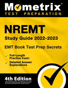 EMT Book 2022-2023 - NREMT Study Guide Secrets Test Prep [4th Edition]