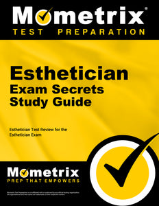 Esthetician Exam Secrets Study Guide