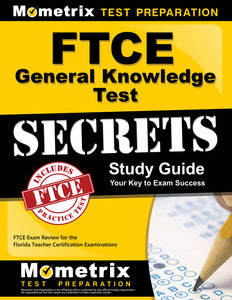 FTCE General Knowledge Test Secrets Study Guide