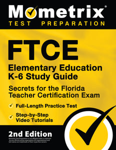 FTCE Elementary Education K-6 Study Guide Secrets [2nd Edition]