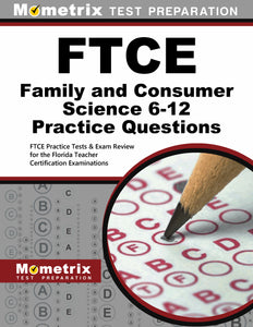 FTCE Family and Consumer Science 6-12 Practice Questions