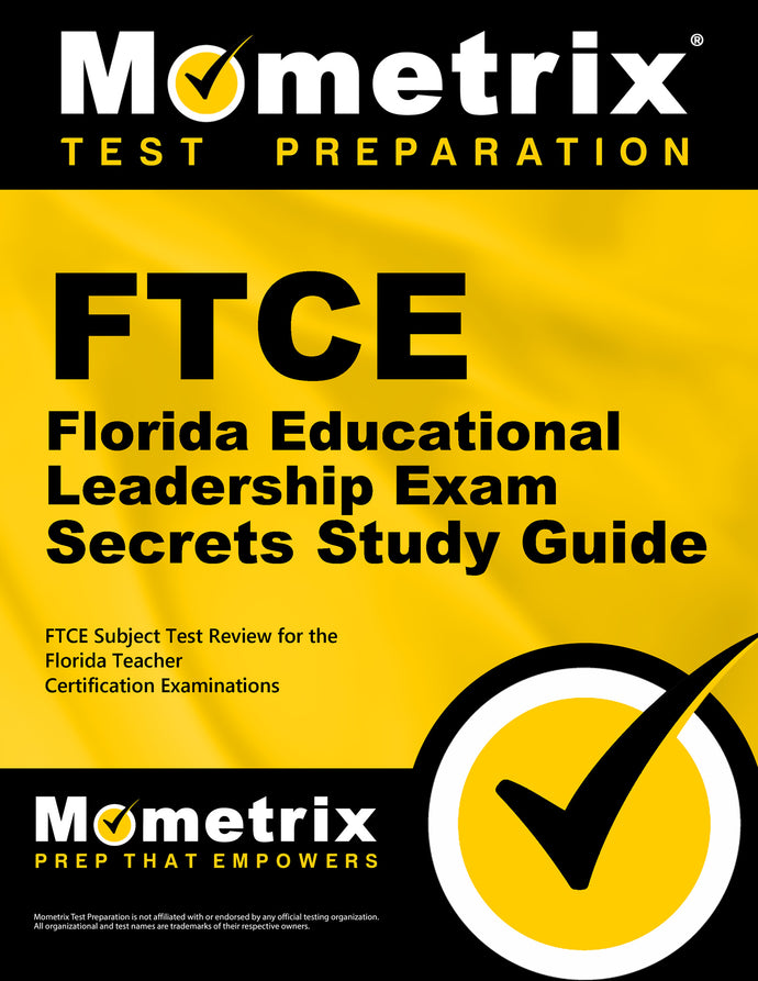 FTCE Florida Educational Leadership Exam Secrets Study Guide