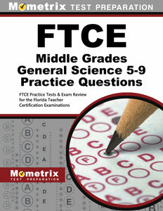 FTCE Middle Grades General Science 5-9 Practice Questions