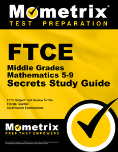 FTCE Middle Grades Mathematics 5-9 Secrets Study Guide