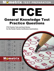 FTCE General Knowledge Test Practice Questions
