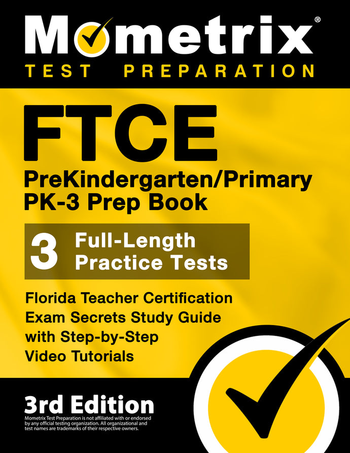 FTCE PreKindergarten / Primary PK-3 Prep Book - Florida Teacher Certification Exam Secrets Study Guide [3rd Edition]