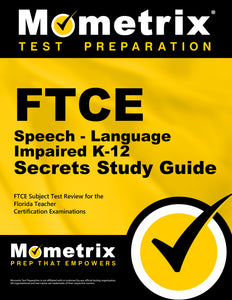 FTCE Speech-Language Impaired K-12 Secrets Study Guide
