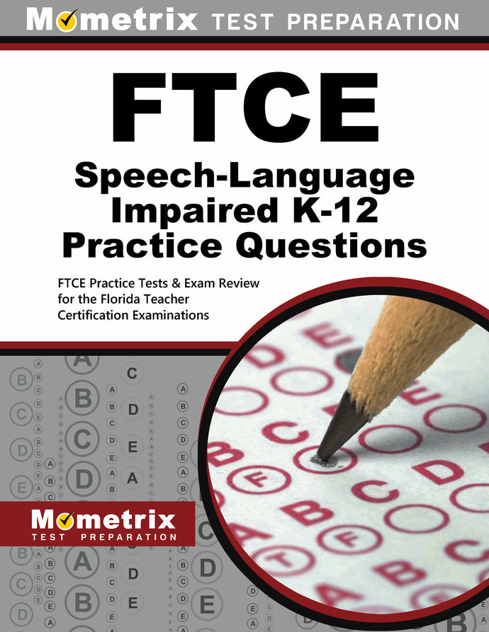 FTCE Speech-Language Impaired K-12 (042) Practice Questions