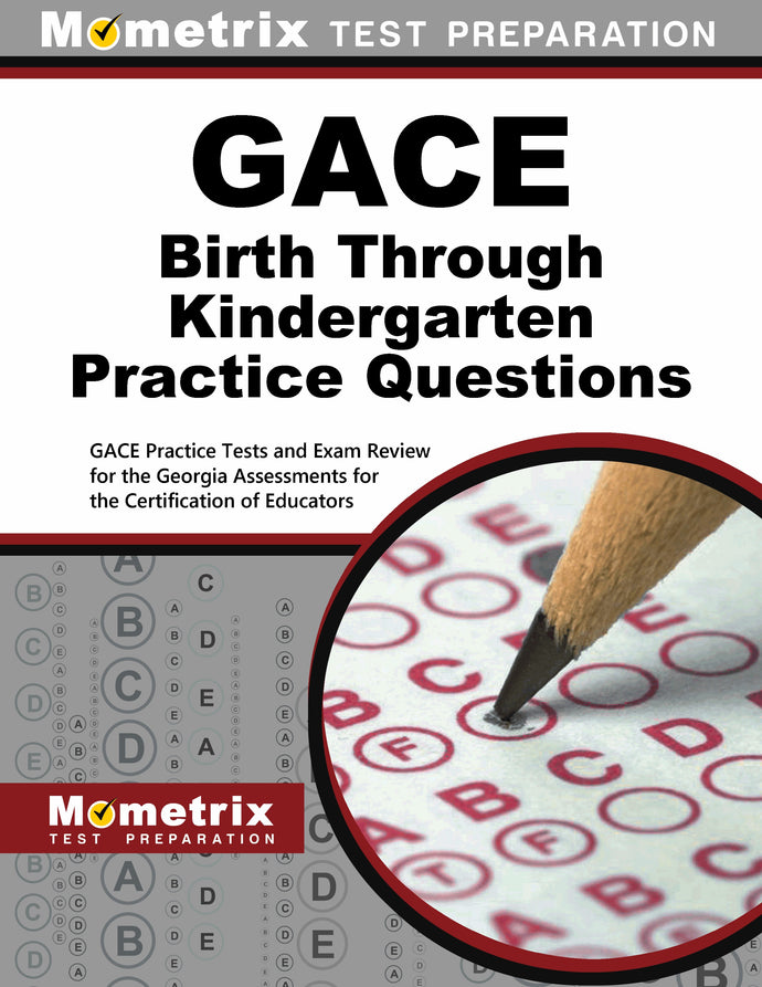 GACE Birth Through Kindergarten Practice Questions