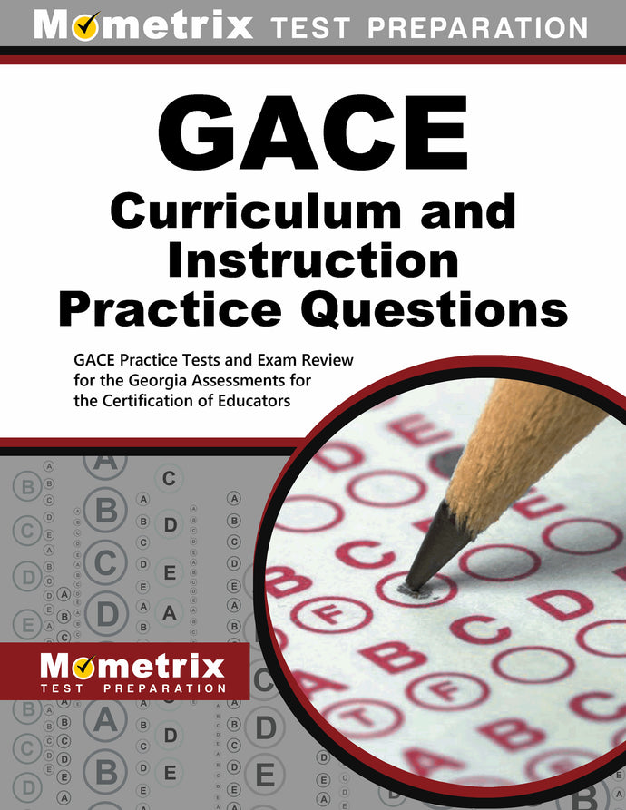 GACE Curriculum and Instruction Practice Questions