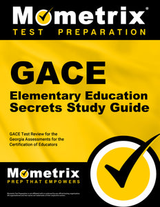 GACE Elementary Education Secrets Study Guide