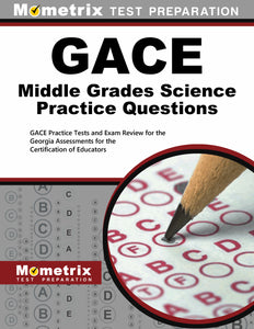 GACE Middle Grades Science Practice Questions