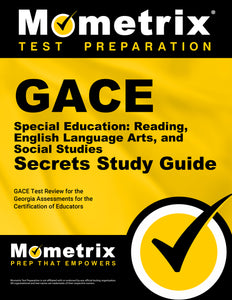 GACE Special Education: Reading, English Language Arts, and Social Studies Secrets Study Guide