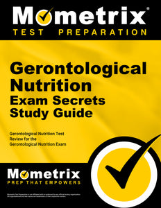 Gerontological Nutrition Exam Secrets Study Guide