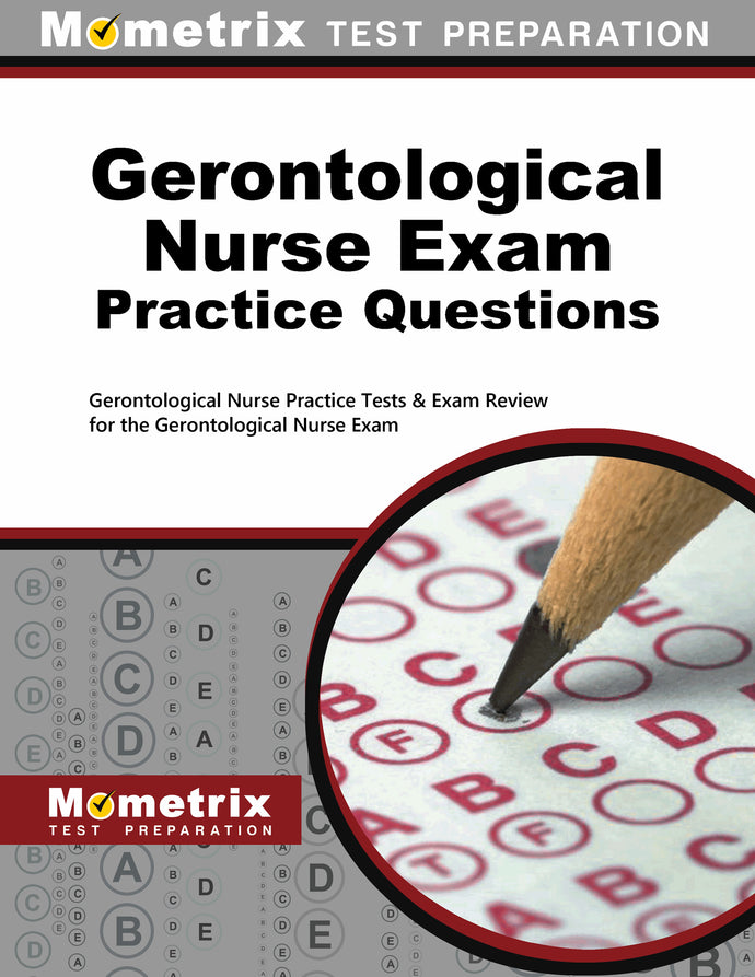 Gerontological Nurse Exam Practice Questions