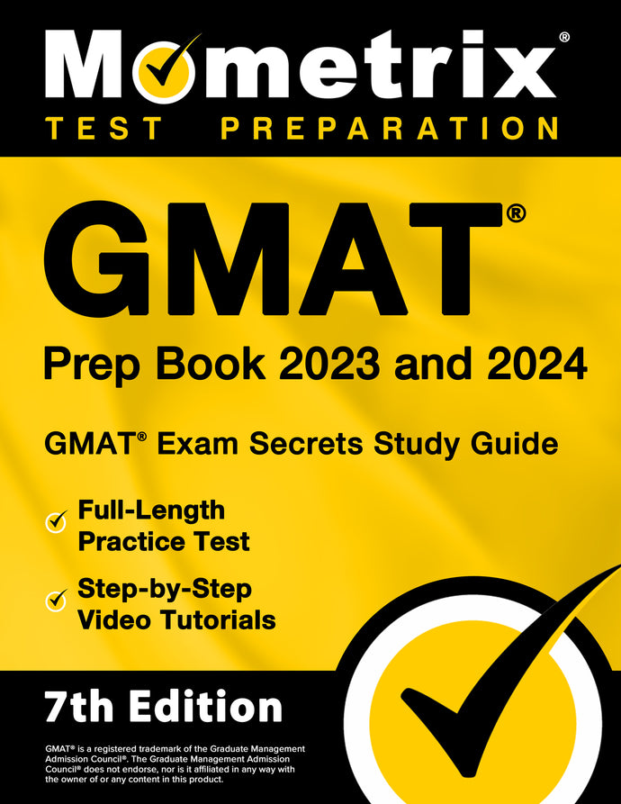 GMAT Prep Book 2023 and 2024 - GMAT Exam Secrets Study Guide [7th Edition]