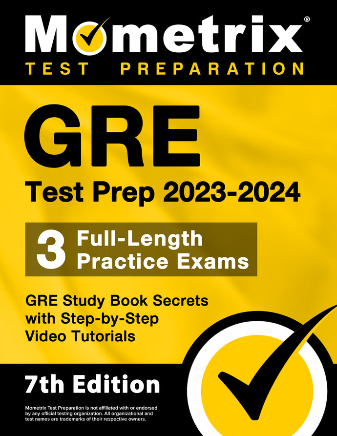GRE Test Prep 2023-2024 - GRE Study Book Secrets [7th Edition]