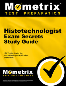 Histotechnologist Exam Secrets Study Guide