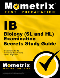 IB Biology (SL and HL) Examination Secrets Study Guide